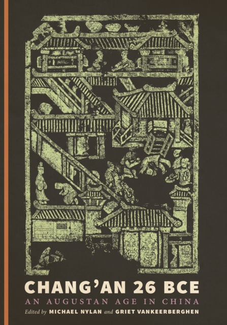 Chang'an 26 BCE : An Augustan Age in China, PDF eBook