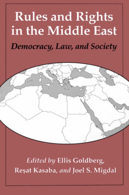Rules and Rights in the Middle East : Democracy, Law, and Society, Paperback / softback Book