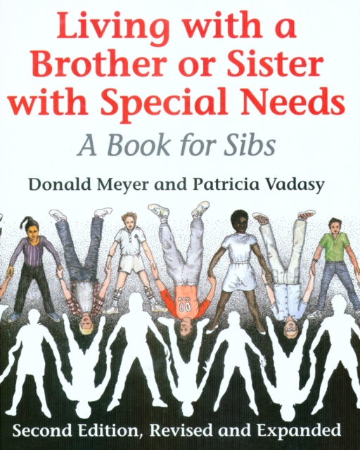 Living with a Brother or Sister with Special Needs : A Book for Sibs, Paperback / softback Book