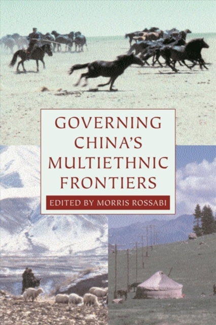 Governing China's Multiethnic Frontiers, Hardback Book