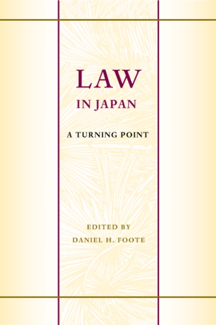 Law in Japan : A Turning Point, Hardback Book