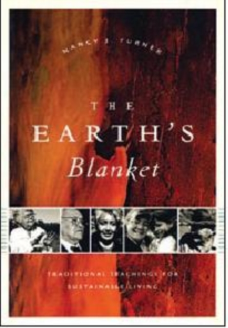 The Earth's Blanket : Traditional Teachings for Sustainable Living, Paperback / softback Book