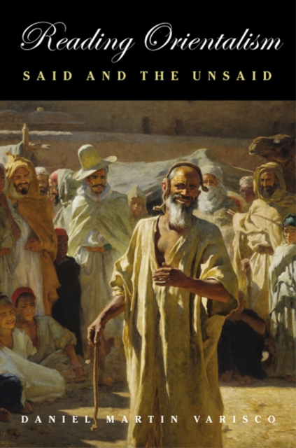 Reading Orientalism : Said and the Unsaid, Hardback Book