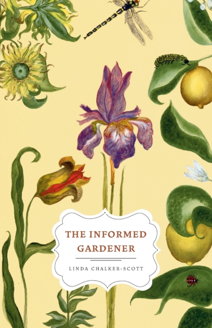 The Informed Gardener, Paperback / softback Book