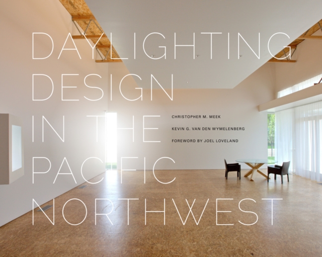 Daylighting Design in the Pacific Northwest, Paperback / softback Book