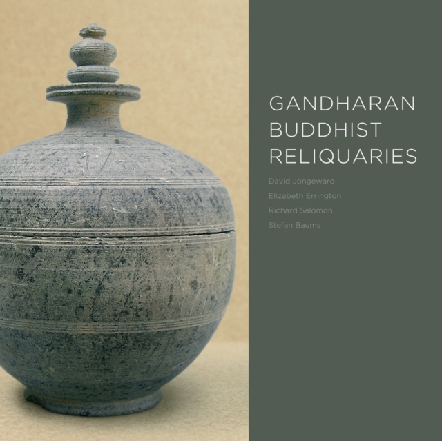 Gandharan Buddhist Reliquaries, Hardback Book
