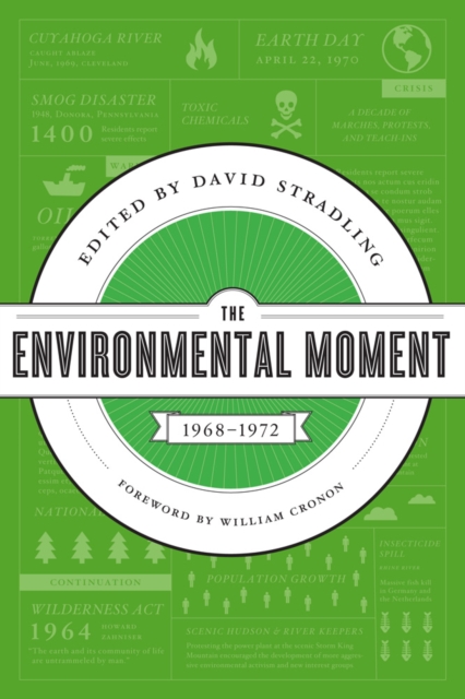 The Environmental Moment : 1968-1972, Hardback Book