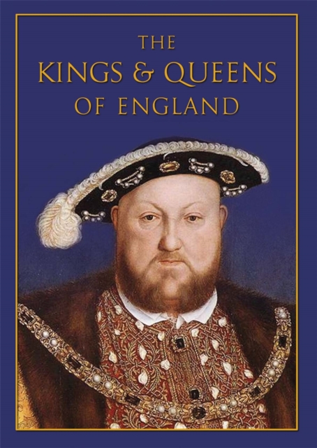 The Kings & Queens of England, Hardback Book