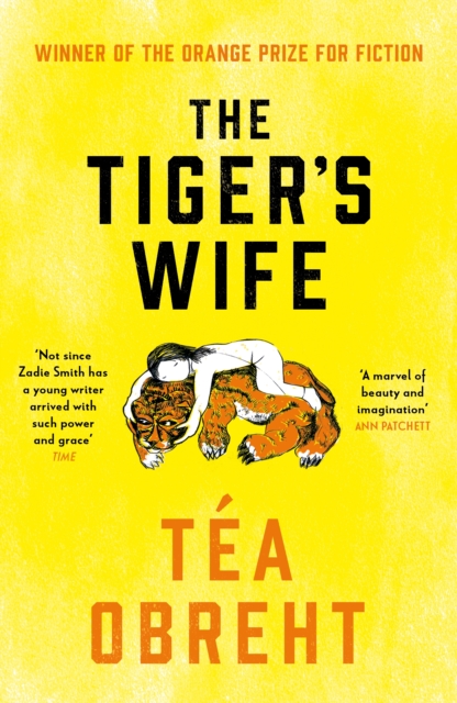 The Tiger's Wife : Winner of the Orange Prize for Fiction and New York Times bestseller, EPUB eBook
