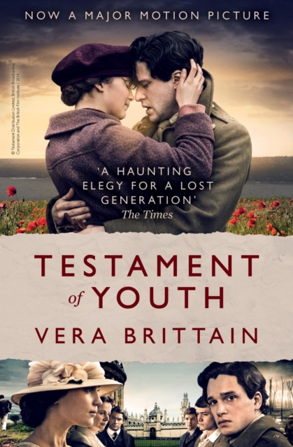 Testament of Youth : An unforgettable true story of love and loss in World War I, EPUB eBook