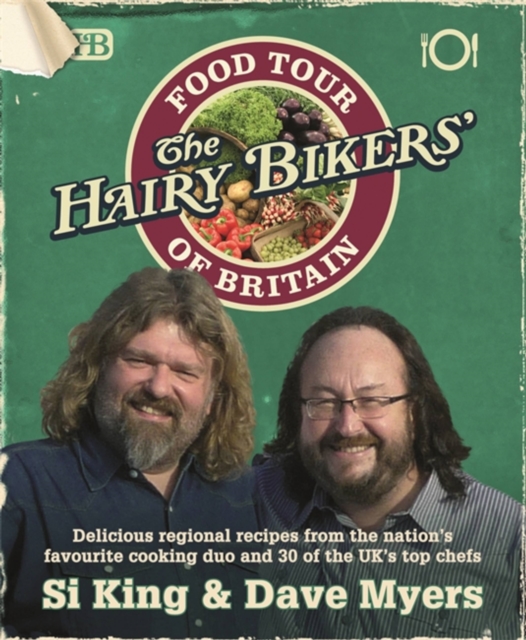 The Hairy Bikers Food Tour of Britain, Hardback Book