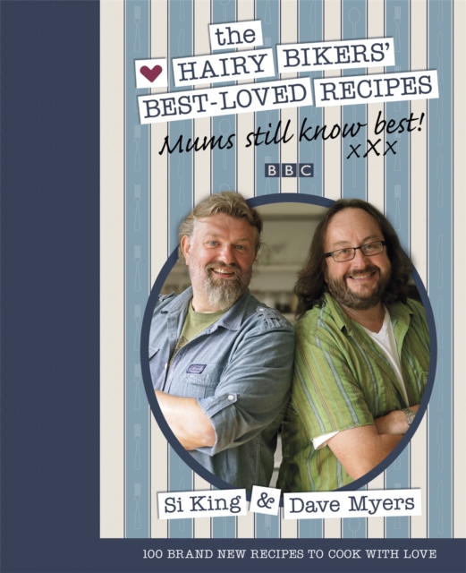 Mums Still Know Best : The Hairy Bikers' Best-Loved Recipes, Hardback Book