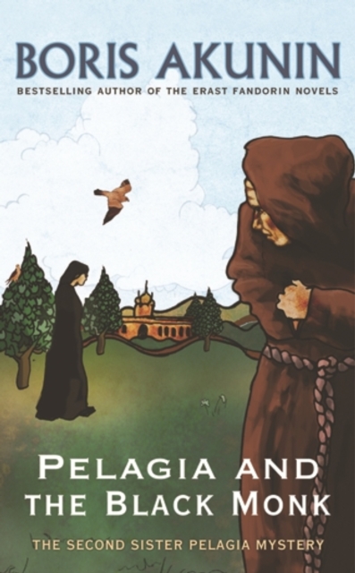Pelagia And The Black Monk : The Second Sister Pelagia Mystery, EPUB eBook