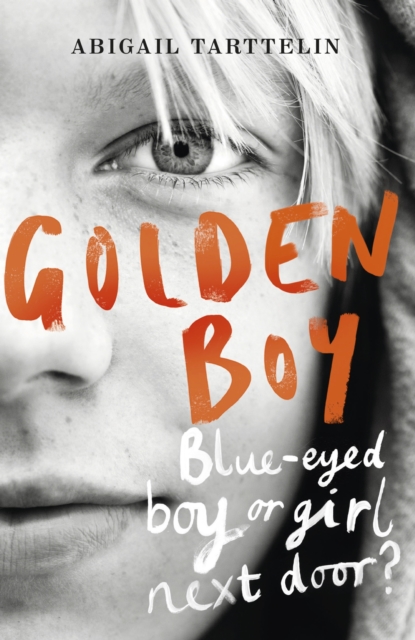 Golden Boy : A compelling, brave novel about coming to terms with being intersex, EPUB eBook