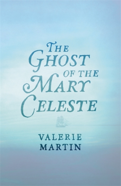 The Ghost of the Mary Celeste, Hardback Book