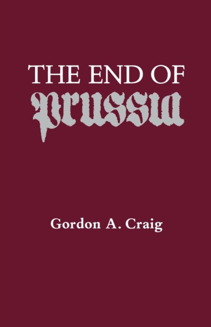 The End of Prussia, Paperback / softback Book