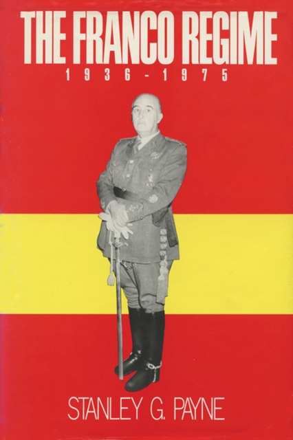 The Franco Regime, 1936-1975, Paperback / softback Book