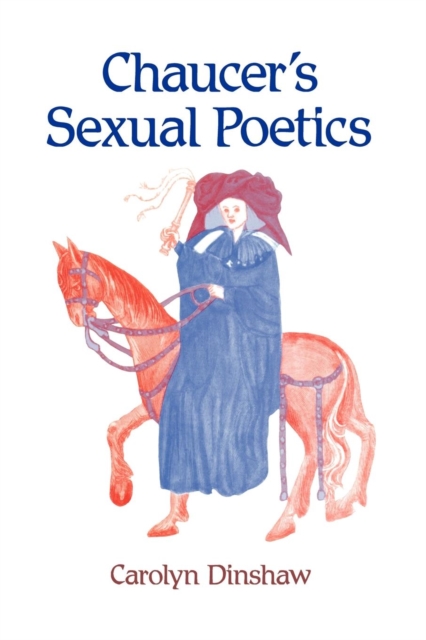Chaucer's Sexual Poetics, Paperback / softback Book