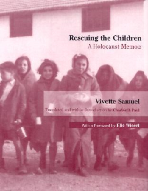 Rescuing the Children : A Holocaust Memoir, Hardback Book