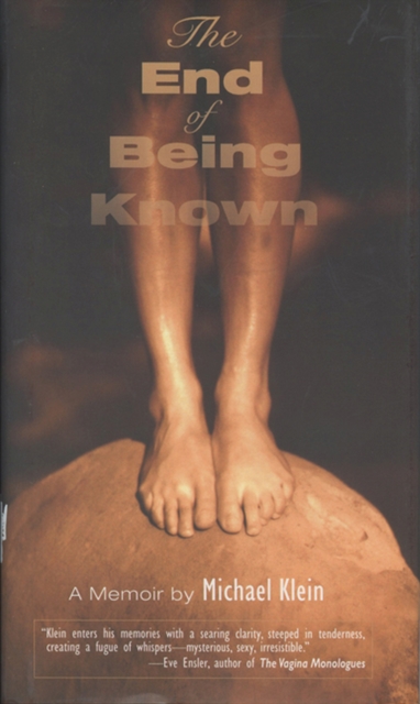 The End of Being Known : A Memoir, Paperback / softback Book