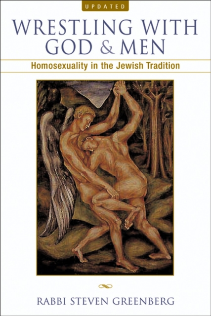 Wrestling with God and Men : Homosexuality in the Jewish Tradition, Paperback / softback Book