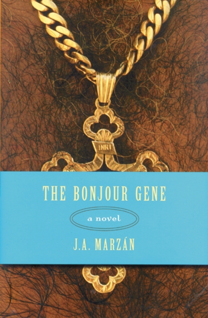 The Bonjour Gene : A Novel, Paperback / softback Book