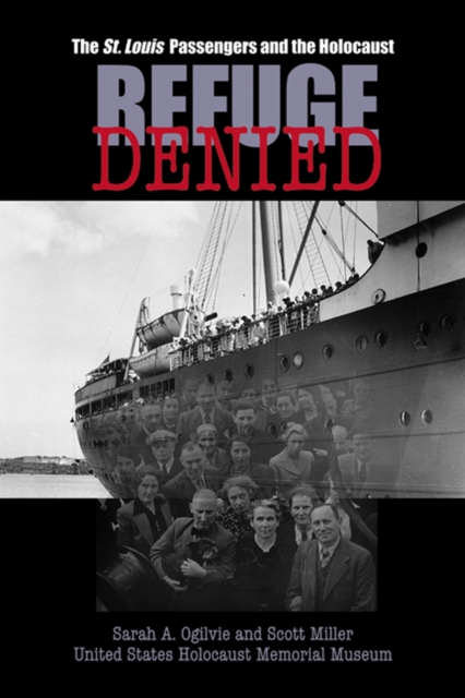 Refuge Denied : The St. Louis Passengers and the Holocaust, Paperback / softback Book
