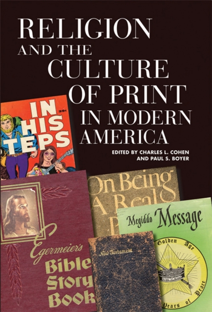 Religion and the Culture of Print in Modern America, Paperback / softback Book