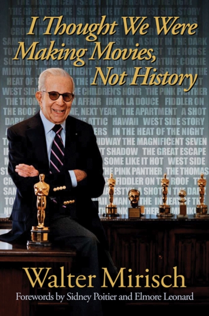 I Thought We Were Making Movies, Not History, Hardback Book