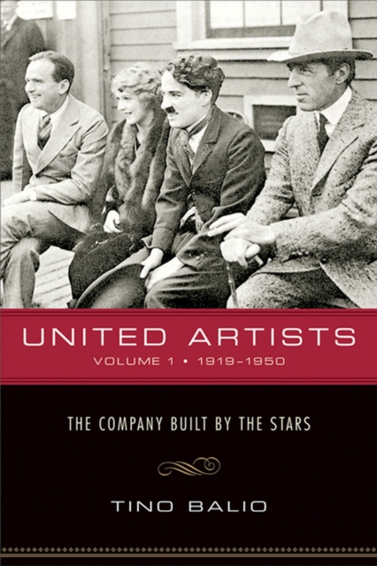 United Artists v. 1; 1919-1950 - The Company Built by the Stars, Paperback / softback Book