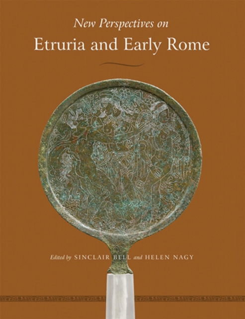 New Perspectives on Etruria and Early Rome, Hardback Book