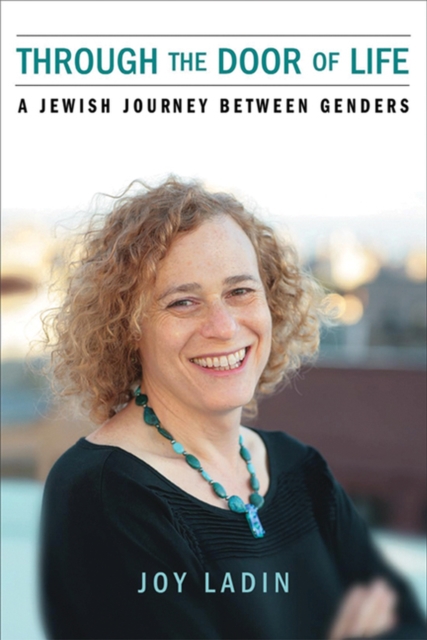 Through the Door of Life : A Jewish Journey Between Genders, Paperback / softback Book