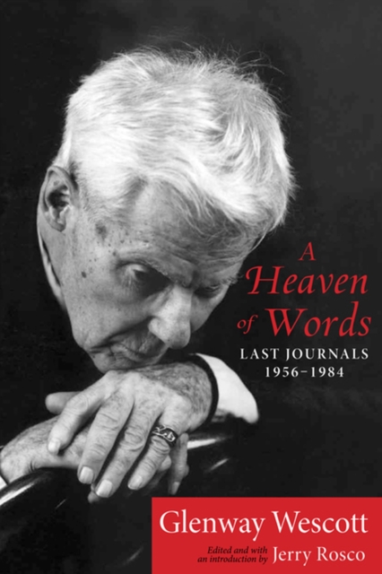 A Heaven of Words : Last Journals, 1956 1984, Paperback / softback Book