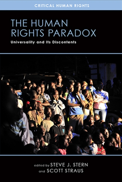 The Human Rights Paradox : Universality and Its Discontents, Paperback / softback Book