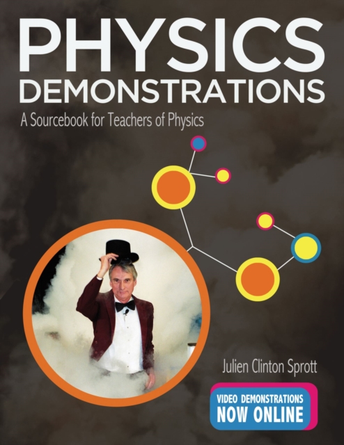 Physics Demonstrations : A Sourcebook for Teachers of Physics, Hardback Book