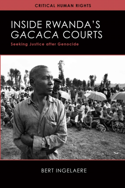 Inside Rwanda's Gacaca Courts : Seeking Justice after Genocide, Hardback Book