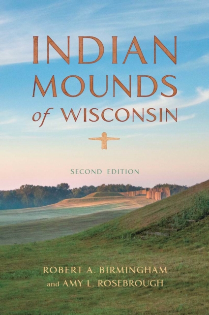 Indian Mounds of Wisconsin, PDF eBook