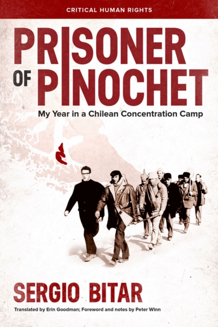 Prisoner of Pinochet : My Year in a Chilean Concentration Camp, Hardback Book