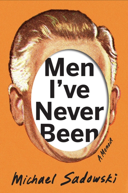 Men I've Never Been, Hardback Book