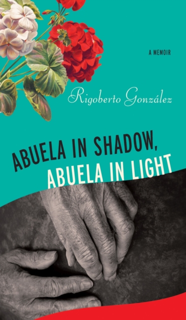 Abuela in Shadow, Abuela in Light, Paperback / softback Book