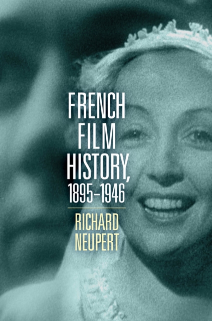 French Film History, 1895–1946 Volume 1, Paperback / softback Book