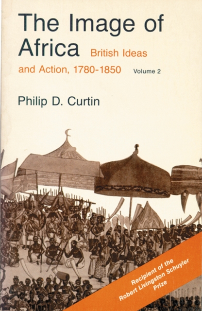 Image of Africa Volume 2 : British Ideas and Action, 1780-1850, Paperback / softback Book