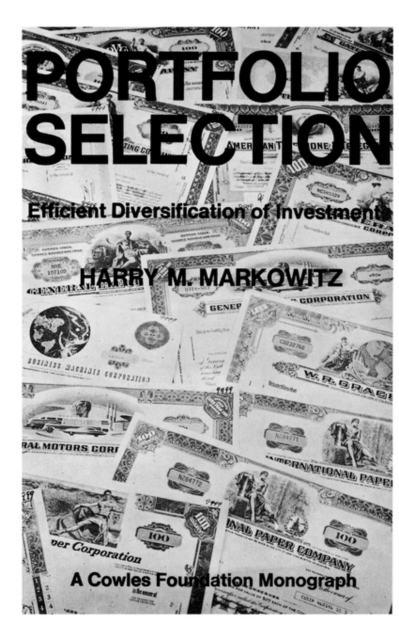 Portfolio Selection : Efficient Diversification of Investments, Paperback / softback Book