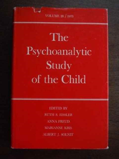 The Psychoanalytic Study of the Child : Volume 28, Hardback Book