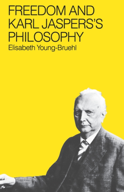Freedom and Karl Jasper's Philosophy, Hardback Book