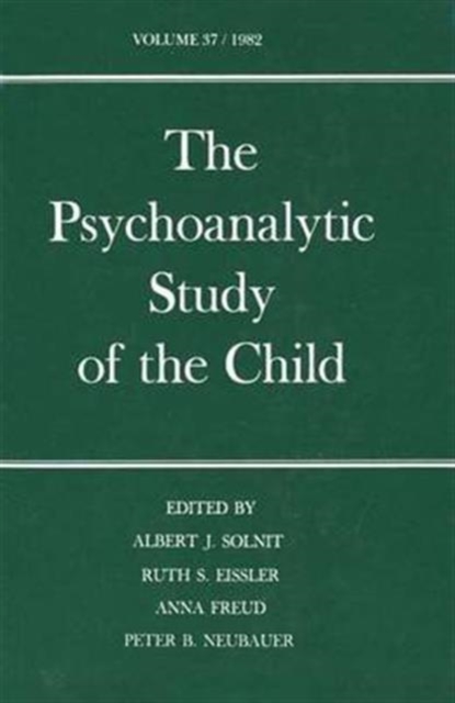 The Psychoanalytic Study of the Child : Volume 37, Hardback Book