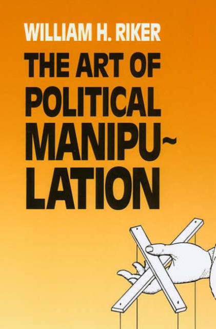 The Art of Political Manipulation, Paperback / softback Book