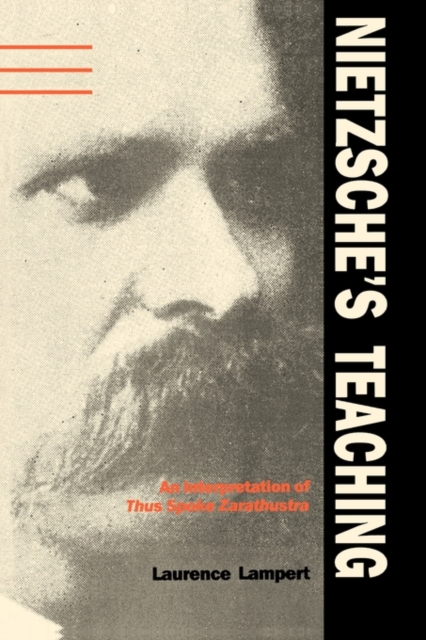 Nietzsche's Teaching : An Interpretation of Thus Spoke Zarathustra, Paperback / softback Book