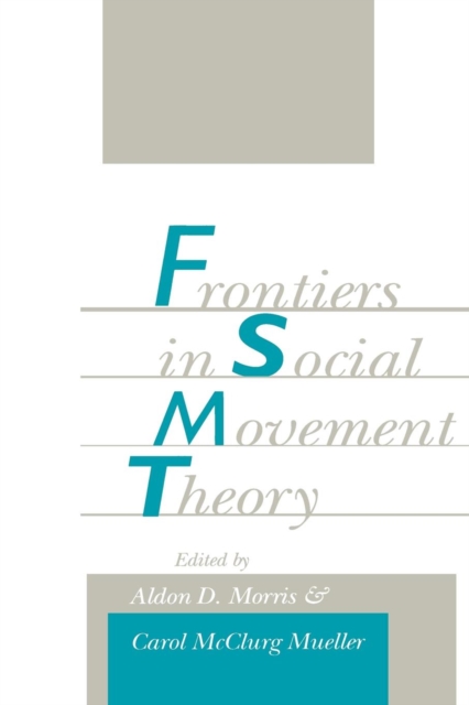 Frontiers in Social Movement Theory, Paperback / softback Book