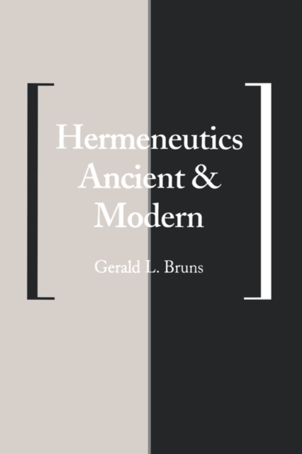 Hermeneutics Ancient and Modern, Paperback / softback Book